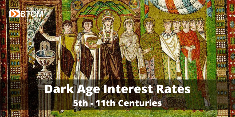 Dark Ages Interest Rates: 5th - 11th Centuries