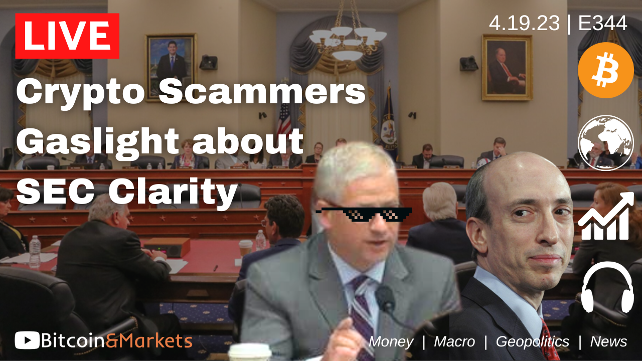 Crypto Scammers Gaslight about SEC Clarity - Daily Live from 4/19/23 | E344