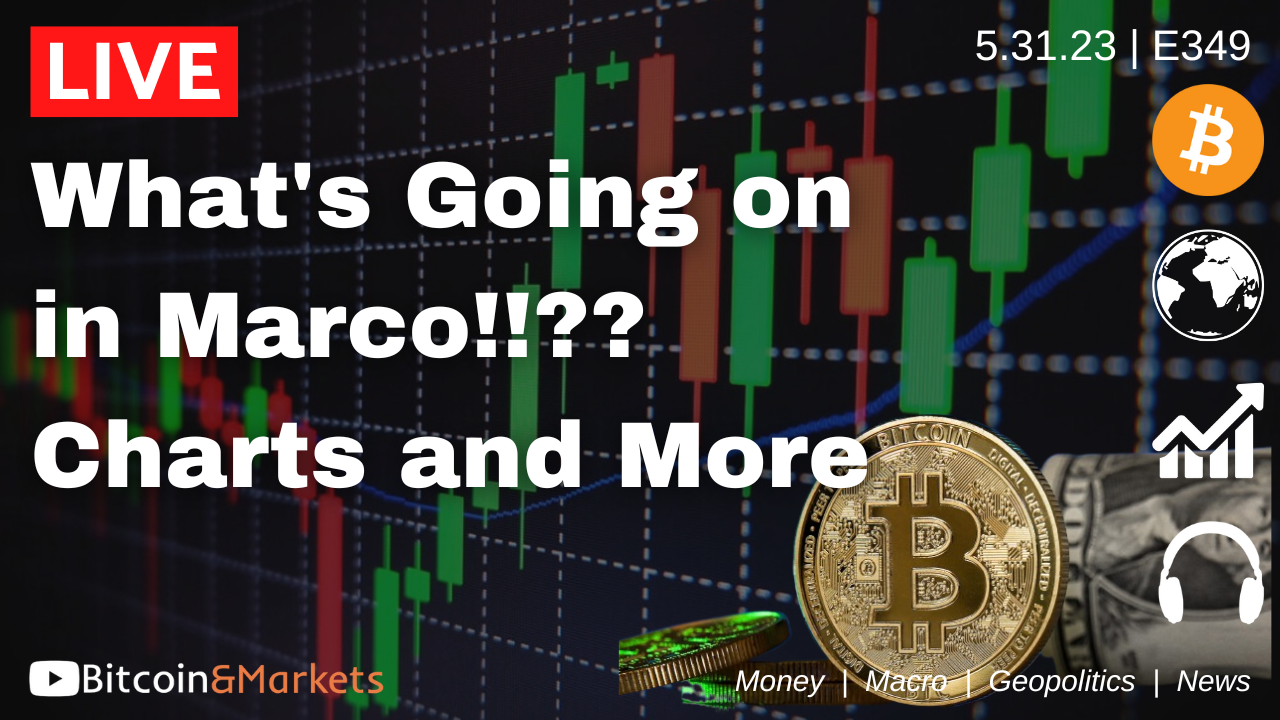 What's Going On In Macro !!??? Charts and More - Live 5/31/23 | E349