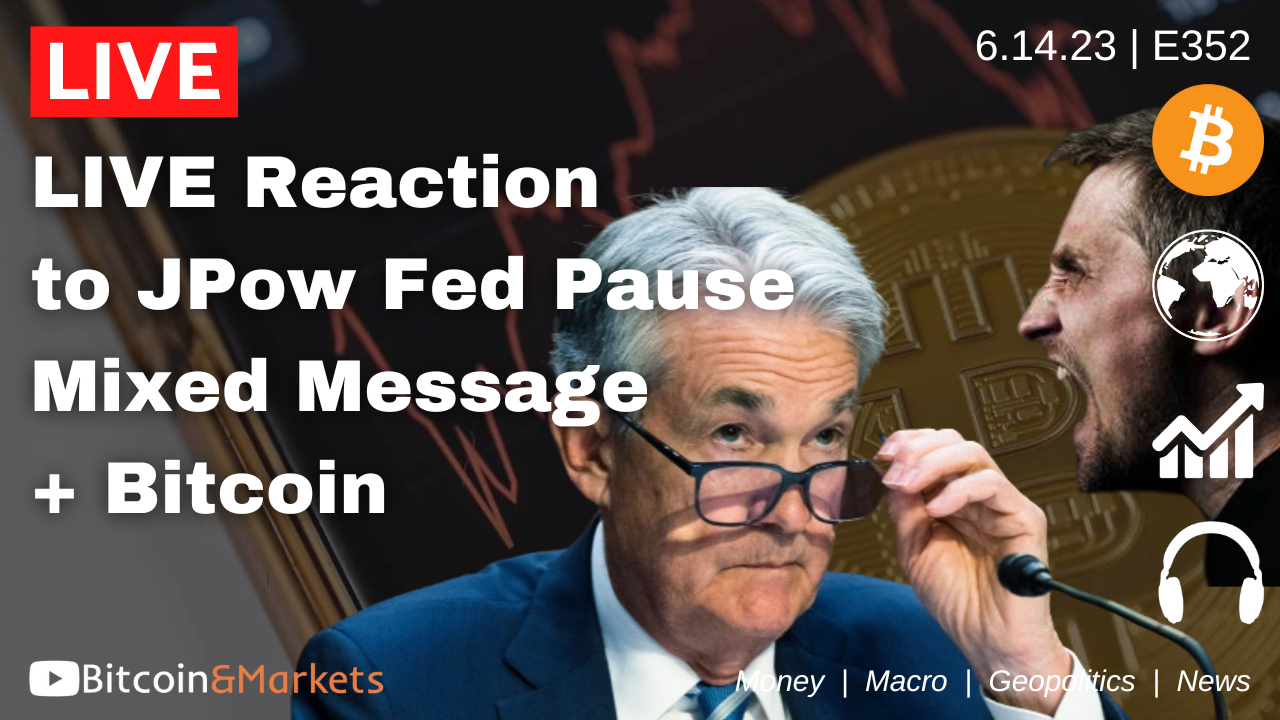 Live Reaction to JPow Fed Pause, Mixed Messages + Bitcoin | E352