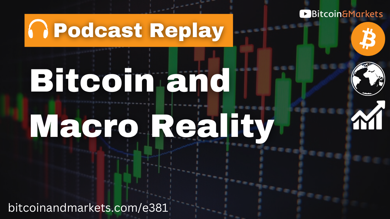 Bitcoin and Macro Reality, Plus SLOOS Data is Window Into Shadow Banking - E381