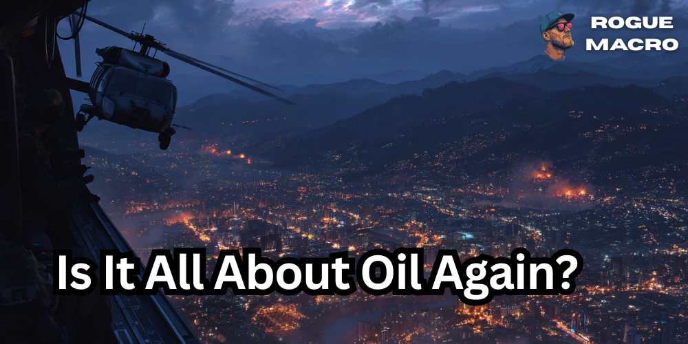 Is It All About Venezuelan Oil?