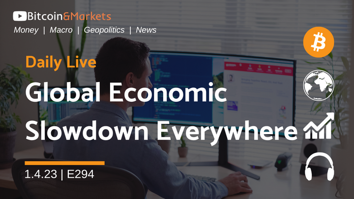 Global Economic Slowdown Everywhere - Daily Live 1.4.23 | E294
