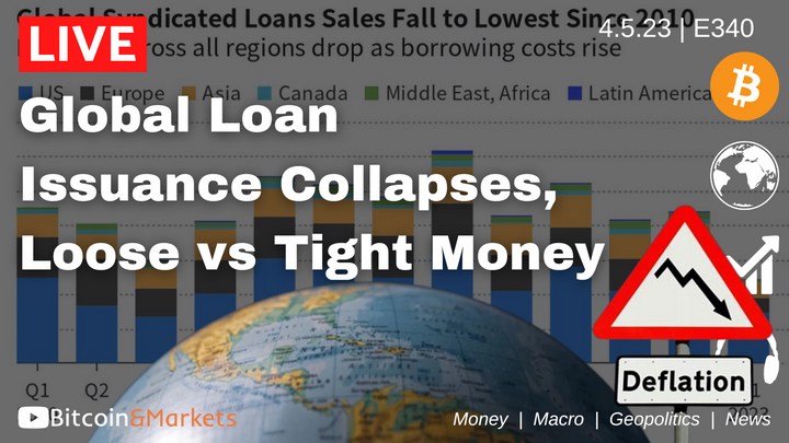 Global Loan Issuance Crashes, Loose vs Tight Money - Daily Live 4/5/23 | E340